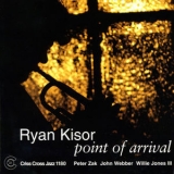 Ryan Kisor - Point Of Arrival '2009 - Album