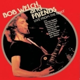 Bob Welch - Live At The Roxy '1981