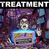 The Treatment - Generation Me (Deluxe Edition) '2016