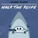 Bobby Darin - Mack The Knife '2017