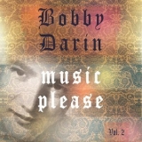 Bobby Darin - Music Please, Vol. 2 '2014