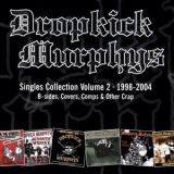 Dropkick Murphys - The Singles Collection, Vol. 2 '2000