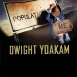 Dwight Yoakam - Population: Me '2003