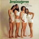 Brainstorm (3) - Smile A While '1972 - Album