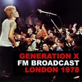 Generation X - FM Broadcast London 1978 '1978