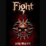 Fight - Into The Pit (radio Promo) '2008
