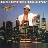 Kurtis Blow - Kingdom Blow '1988