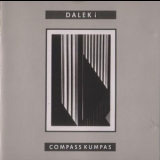 Dalek I - Compass Kumpas (Reissue 1989) '1980