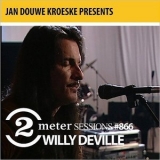 Willy DeVille - Jan Douwe Kroeske Presents: 2 Meter Sessions #866 '2020