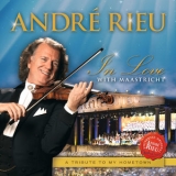 André Rieu - In Love With Maastricht - A Tribute To My Hometown '2013 - Album