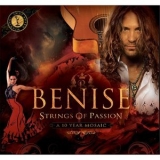 Benise - Strings of Passion: A 10 Year Mosaic '2015