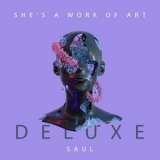 Saul - She's A Work Of Art (Deluxe Edition) '2022