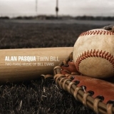 Alan Pasqua - Twin Bill-Two Piano Music of Bill Evans '2012