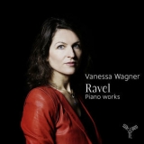 Vanessa Wagner - Ravel: Piano Works '2014