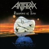 Anthrax - Persistence of Time (30th Anniversary Edition: Bonus Tracks) '1990