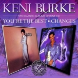 Keni Burke - Youre The Best & Changes '2010