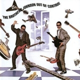 The Brothers Johnson - Out Of Control '1984