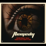 Remedy - Something That Your Eyes Won't See '2022 - Album