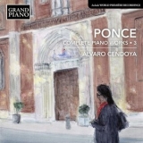 Alvaro Cendoya - Ponce: Complete Piano Works, Vol. 3 '2022 - Compilation