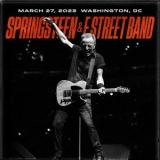 Bruce Springsteen & The E Street Band - March 27, 2023 Washington, DC '2023