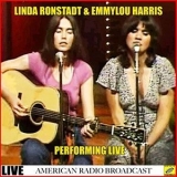 Linda Ronstadt & Emmylou Harris - Perfoming Live - American Radio Broadcast '2019