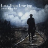 David Knopfler - Last Train Leaving '2020 - Album