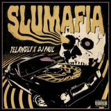 Yelawolf - Slumafia '2021