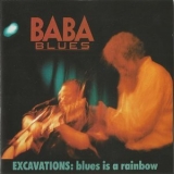 Baba Blues - Excavations: Blues Is a Rainbow '2015 - Album