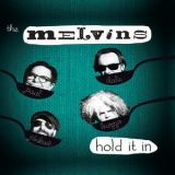 Melvins - Hold It In '2014