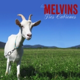 Melvins - Tres Cabrones '2013