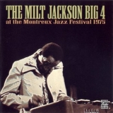 Milt Jackson - The Milt Jackson Big 4 At Montreux 75 '1975
