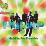 Meridian Arts Ensemble - Timbrando '2008 - Album