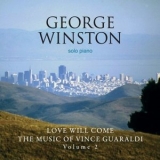 George Winston - Love Will Come: The Music Of Vince Guaraldi, Vol. 2 '2010