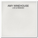 Amy Winehouse - Live & Remixed '2007