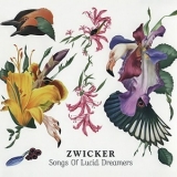 Zwicker - Songs Of Lucid Dreamers '2009