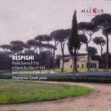Vitantonio Caroli - Respighi: Piano Sonata P. 016 - 6 Pieces for Piano P. 044 - Ancient Airs and Dances P. 114 '2023-04-26