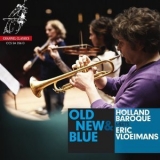 Holland Baroque - Old, New & Blue '2013