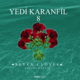 Yedi Karanfil - Yedi Karanfil 8 (Seven Cloves Ensturumantal) '2007