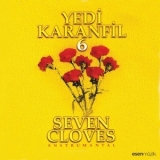 Yedi Karanfil - Yedi Karanfil 6 (Seven Cloves Enstrumantal) '1998