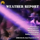 Weather Report - 1980-02-24, San Francisco, CA (goody) '1980