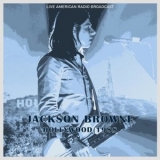 Jackson Browne - Hollywood 1988 - Live American Radio Broadcast '1988