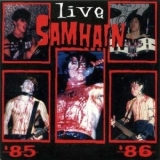Samhain - Live '85 - '86 [Box Set] '2000