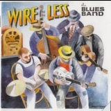 The Blues Band - Wire Less '2000