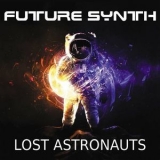 Future Synth - Lost Astronauts '2021 - Album