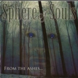 Sphere Of Souls - From The Ashes... '2006