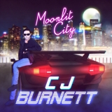 CJ Burnett - Moonlit City '2017