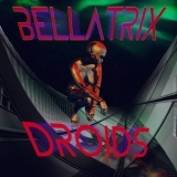 BELLATRIX - Droids '2020