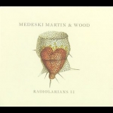 Medeski Martin & Wood - Radiolarians II '2009 - Album