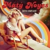 Maty Noyes - Noyes Complaint '2016