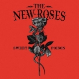 The New Roses - Sweet Poison '2022